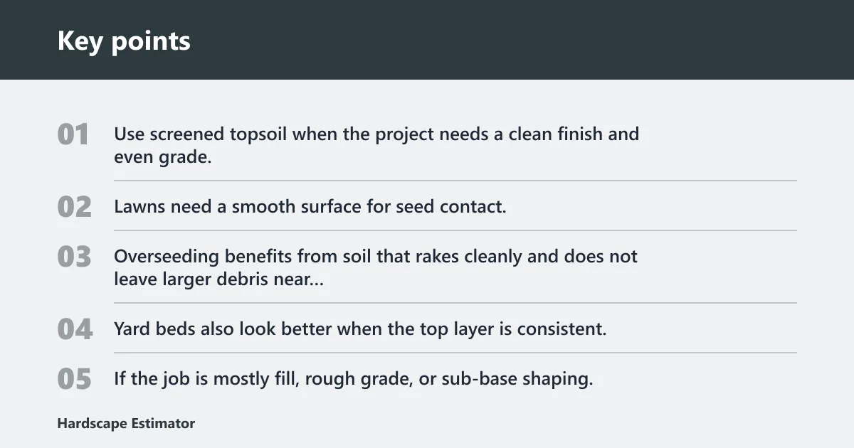 Key points: Is screened topsoil worth the extra cost?